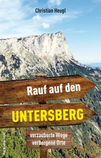 Faszination Untersberg (c) pustet.at